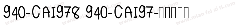 940-CAI978 940-CAI97字体转换